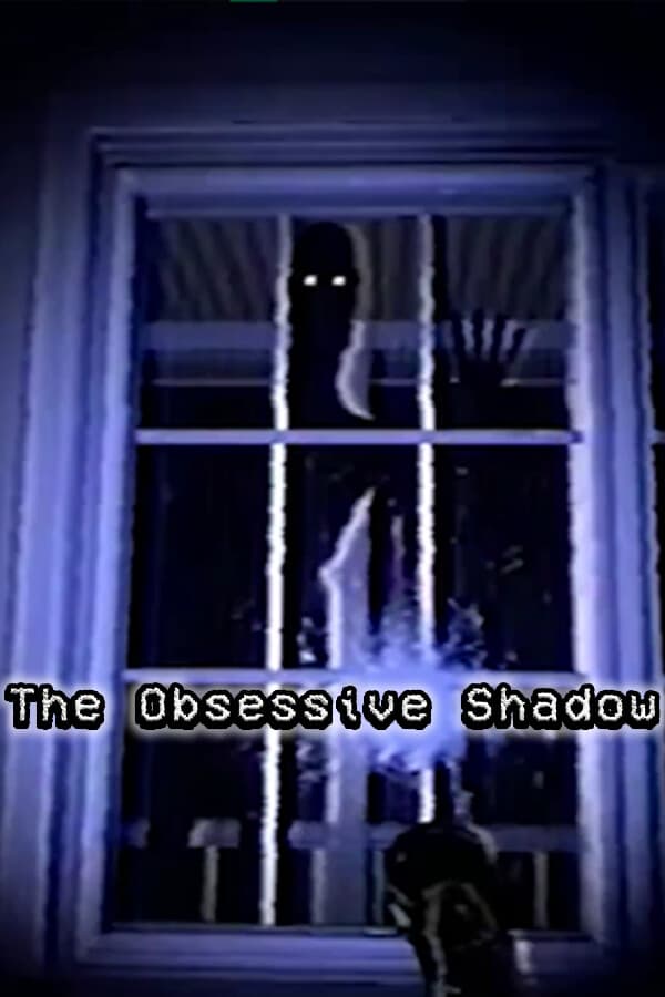 The Obsessive Shadow