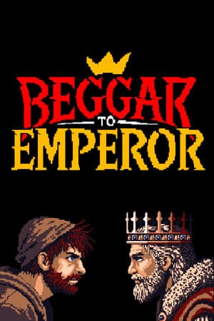 Beggar to Emperor