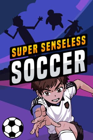 Super Senseless Soccer