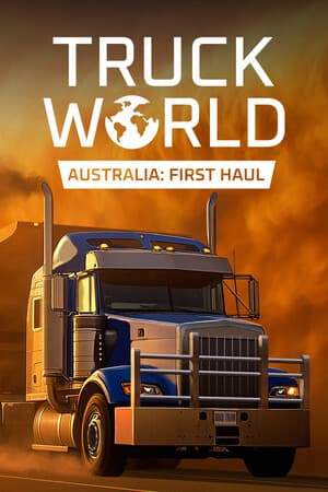 Truck World: Australia - First Haul