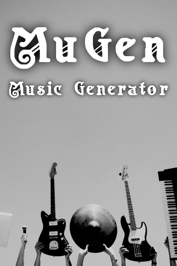 MuGen: The Music Generator