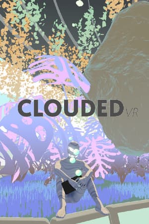 CLOUDED VR
