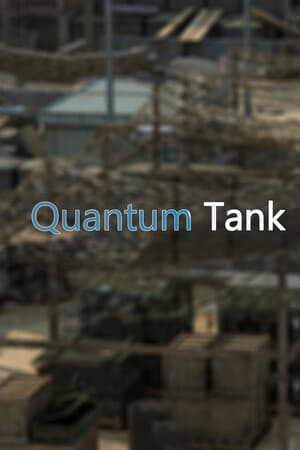 Quantum Tank