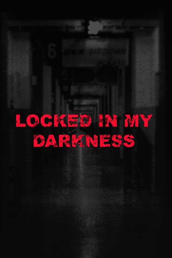 Locked in my Darkness