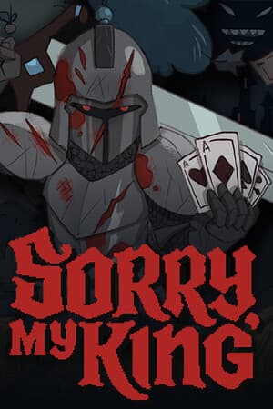 Sorry, My King