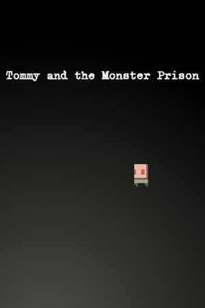 Tommy and the Monster Prison
