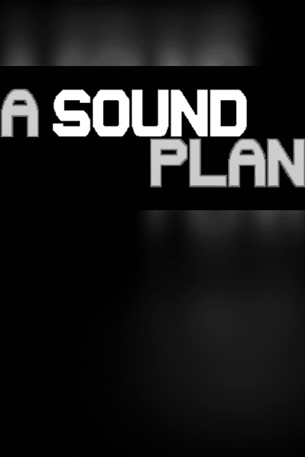 A Sound Plan