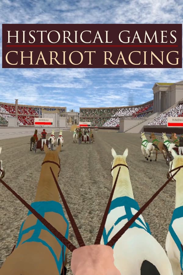 Historical Games: Chariot Racing