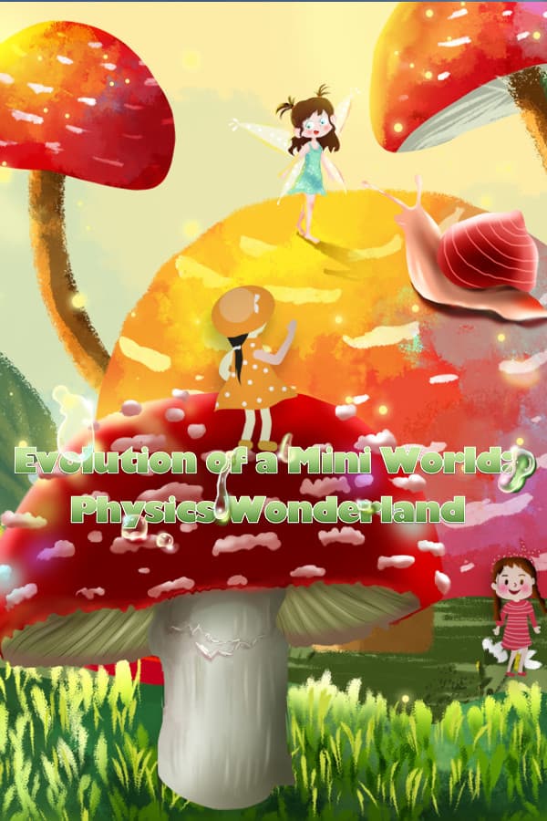 Evolution of a Mini World: Physics Wonderland