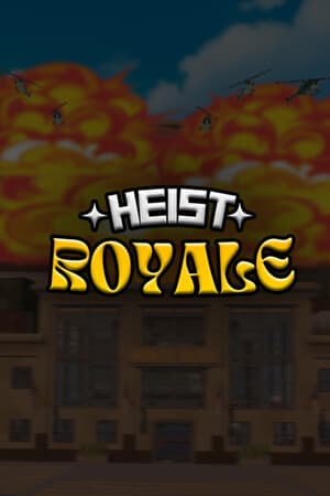 Heist Royale