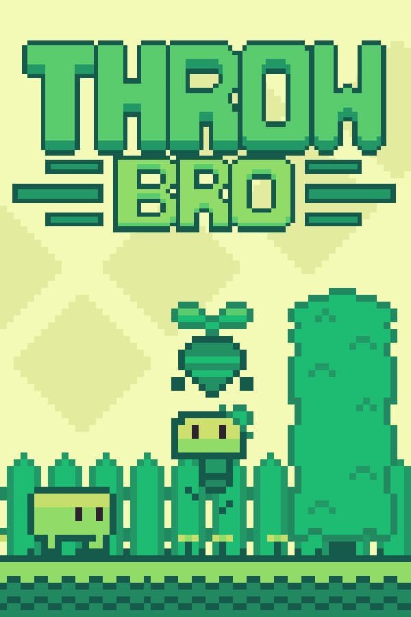 Throw Bro