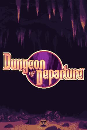 Dungeon of Departure