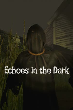 Echoes in the Dark