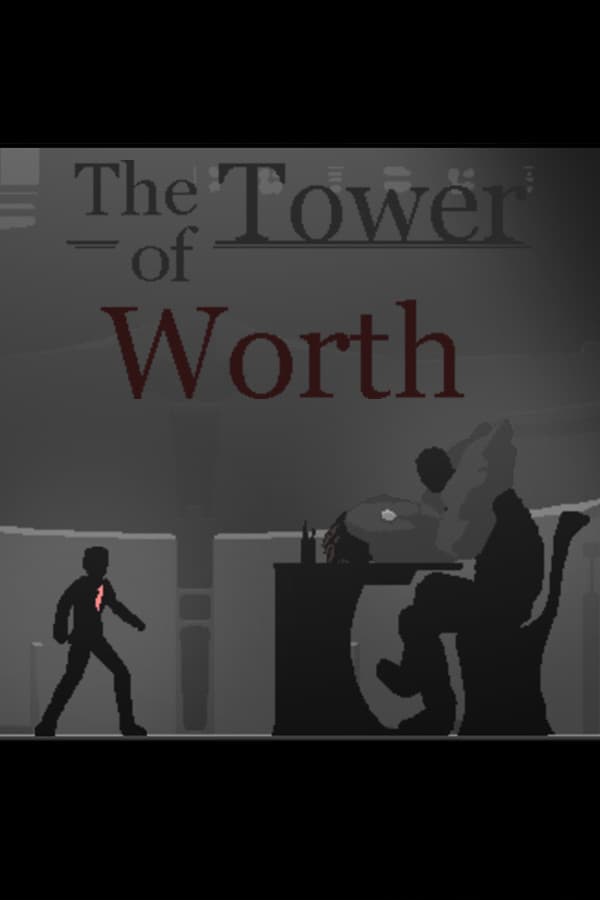 The Tower of Worth