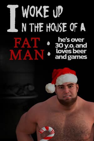 I woke up in the house of a fat man: he's over 30 years old and loves beer and games