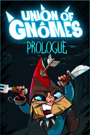 Union of Gnomes: Prologue