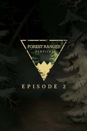 Forest Ranger Services: Episode 2
