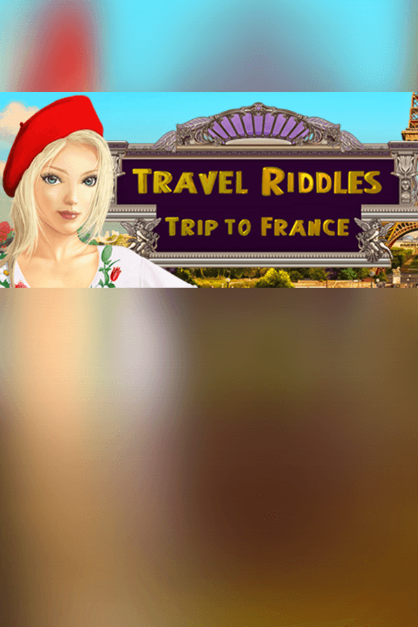 Travel Riddles: Trip To France