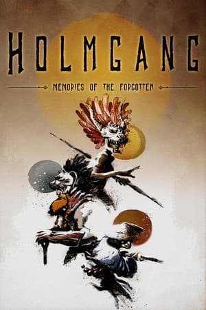 HOLMGANG: Memories of the Forgotten