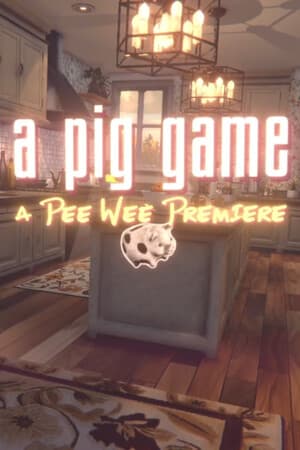 a pig game: A Pee Wee Premiere