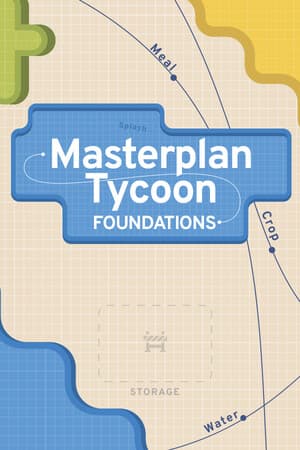 Masterplan Tycoon: Foundations