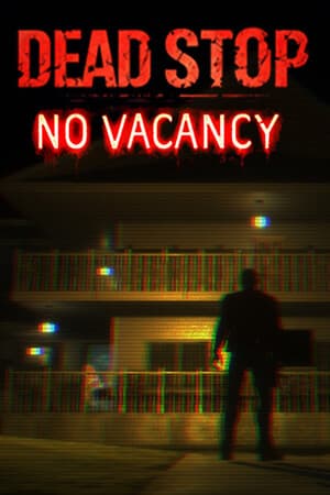 Dead Stop - No Vacancy
