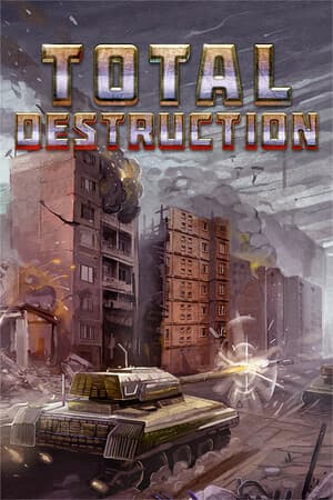Total Destruction