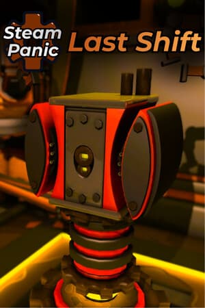 SteamPanic: Last Shift
