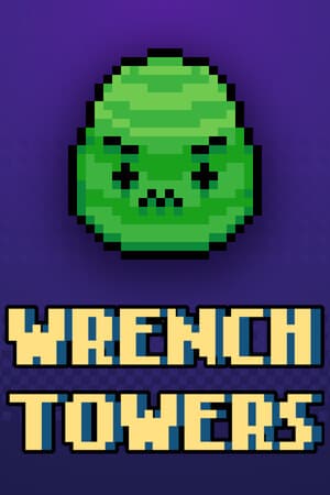 Wrench Towers TD