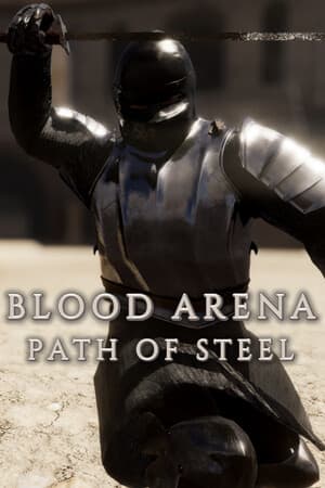 Blood Arena Path of Steel