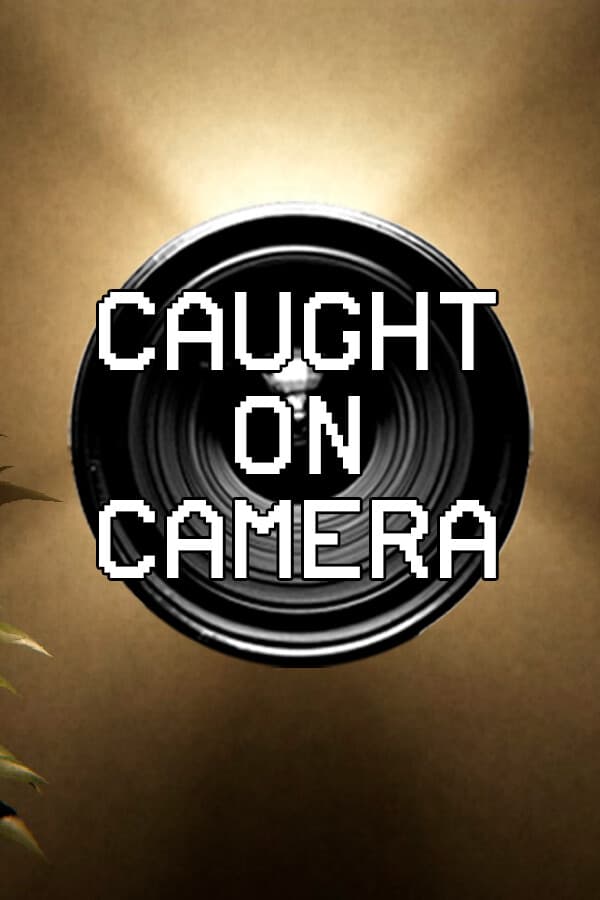 Caught On Camera