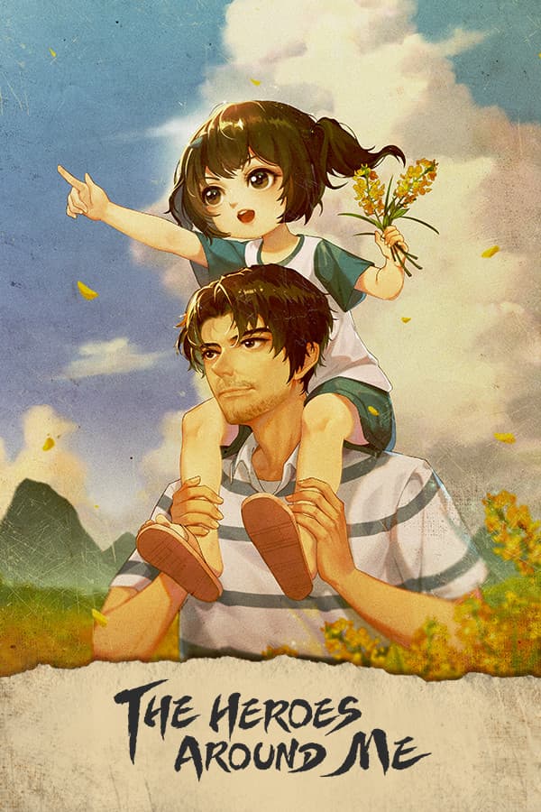 The Heroes Around Me