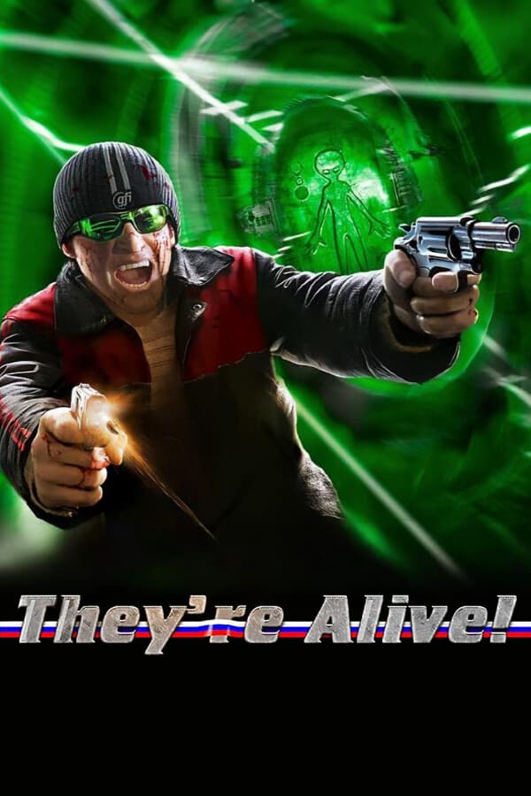 They're Alive!
