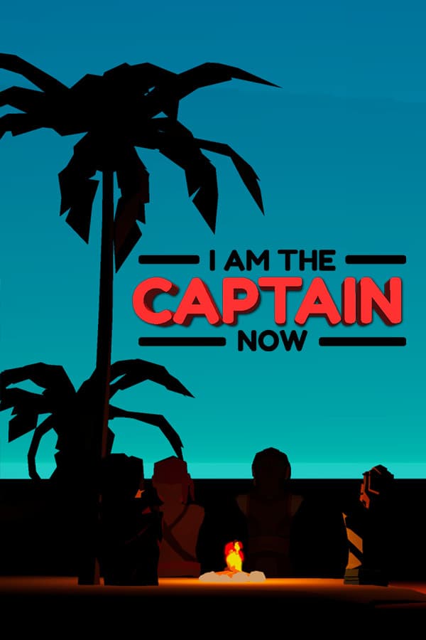 I Am the Captain Now