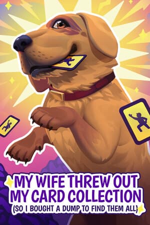 My Wife Threw Out My Card Collection (So I Bought a Dump to Find Them All) ⭐