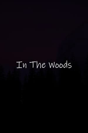 In The Woods
