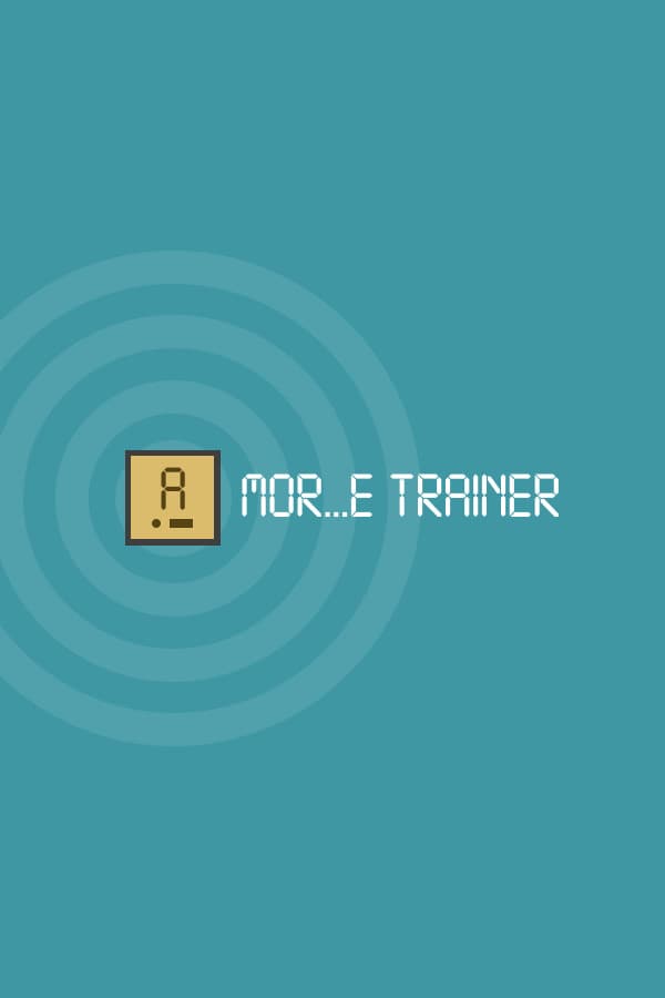 MOR...E TRAINER (Learning Morse Code)