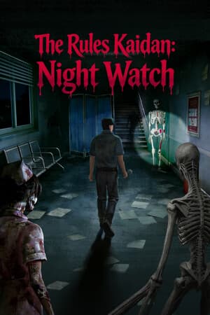 The Rules Kaidan: Night Watch