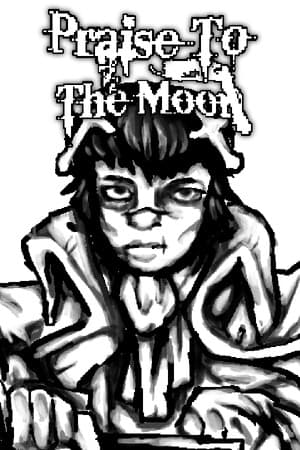 Praise To The Moon