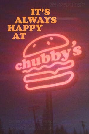 It's Always Happy at Chubby's