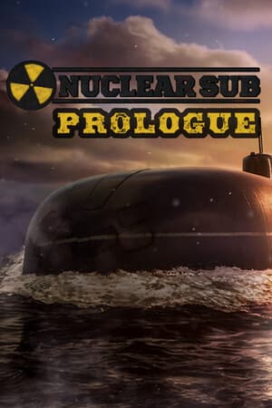 Nuclear Sub: Prologue