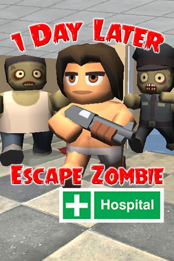 1 Day Later: Escape Zombie Hospital