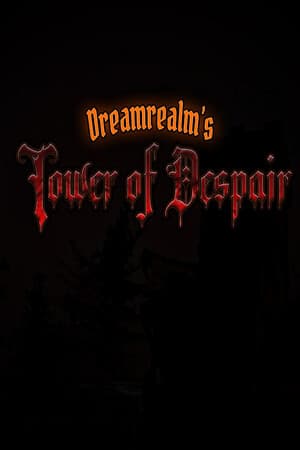 Dreamrealm's Tower of Despair