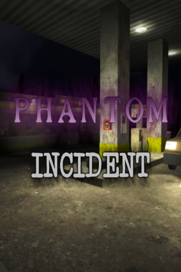 Phantom Incident