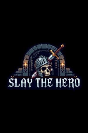 Slay The Hero