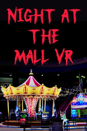 Night At The Mall VR