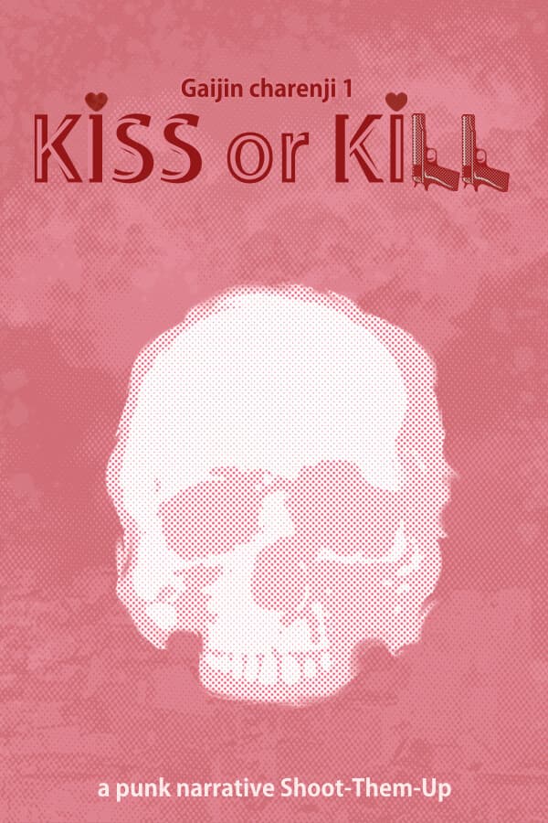 Gaijin Charenji 1 : Kiss or Kill