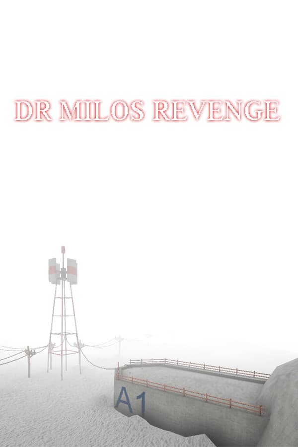 DR MILOS REVENGE