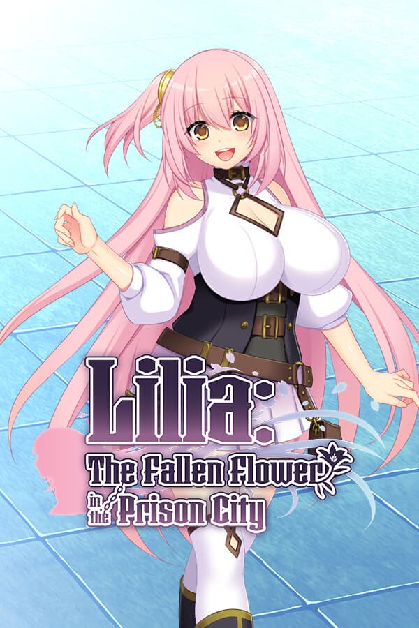 Lilia: The Fallen Flower in the Prison City