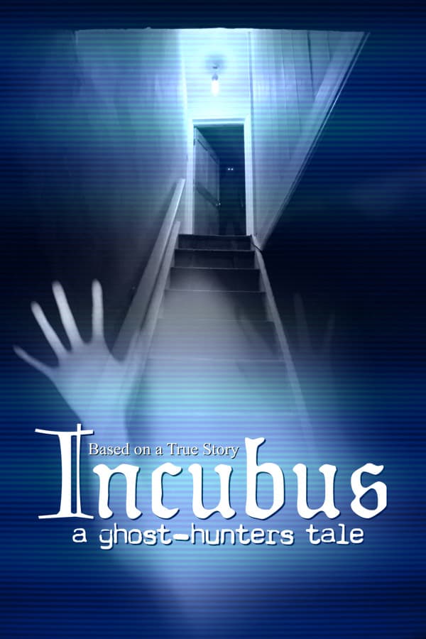 Incubus - A ghost-hunters tale